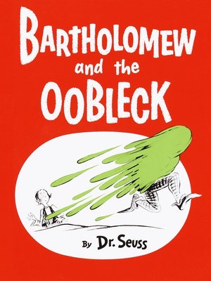 cover image of Bartholomew and the Oobleck
